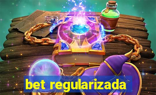 bet regularizada